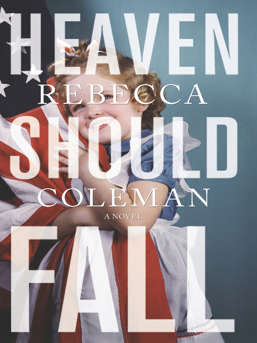 Title details for Heaven Should Fall by Rebecca Coleman - Available